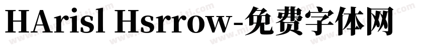 HArisl Hsrrow字体转换